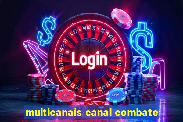 multicanais canal combate